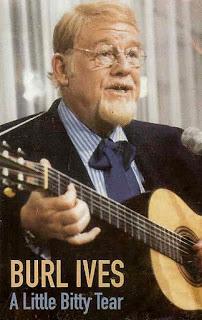 Burl Ives - A Littlty Bitty Tear 